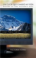 Title Un Click Que Cambio Mi Vida: Basado En Una Historia Real(Spanish)