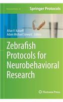 Zebrafish Protocols for Neurobehavioral Research