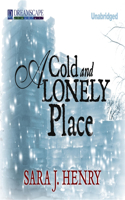 Cold and Lonely Place