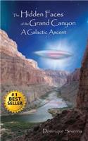 Hidden Faces of the Grand Canyon A Galactic Ascent