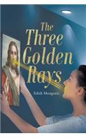 The Three Golden Rays