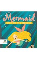 Mermaid Activity Book for 5 Year Old Girl