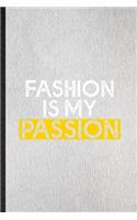 Fashion is my passion
