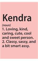 Kendra Definition Personalized Name Funny Notebook Gift, notebook for writing, Personalized Kendra Name Gift Idea Notebook