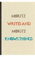 Moritz Writes And Moritz Knows Things
