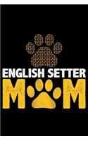 English Setter Mom