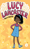 Lucy Lancaster Has a Secret: Volume 1(Lucy Lancaster)