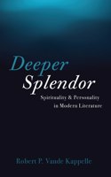 Deeper Splendor