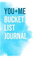 You And Me Bucket List Journal