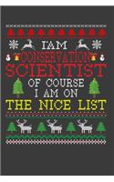 I Am Conservation Scientist Of Course I am On The Nice List