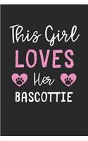 This Girl Loves Her Bascottie