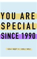 NOTEBOOK YOU ARE SPECIAL SINCE 1990 MATT FINISH *HIGH QUALITY* 6x9 inches 120 pages