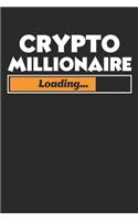 Crypto Millionaire Loading