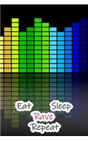 Eat Sleep Rave Repeat