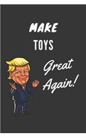 Make Toys Great Again Notebook