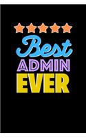 Best Admin Evers Notebook - Admin Funny Gift