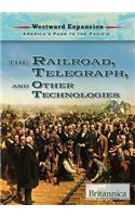 The Railroad, the Telegraph, and Other Technologies