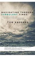 Navigating Through Turbulent Times: Applying a System and University Strategic Decision Making Model