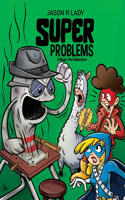 Super Problems: A Magic Pen Adventure