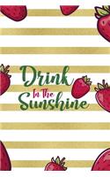 Drink In The Sunshine