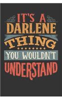 Its A Darlene Thing You Wouldnt Understand