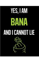 Yes, I Am BANA And I Cannot Lie: Fandom 7.44" x 9.69" Half College Ruled Half Blank 100 Pages