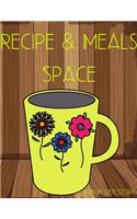 Recipe & Meals Space
