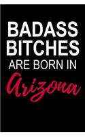 Badass Bitches Are Born In Arizona