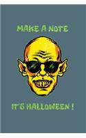 Make a Note It's Halloween !