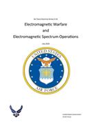 Air Force Doctrine Annex 3-51 Electromagnetic Warfare and Electromagnetic Spectrum Operations July 2019
