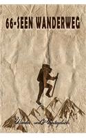 66-Seen Wanderweg - Wander und Pilgertagebuch: Geschenk zum Ausfüllen von Wanderungen, Klettertouren und Hüttentouren. Zum Eintragen von Datum, Ort, einkleben von Fotos und eintragen von Notizen 