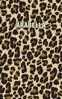 Arabella: Personalized Notebook - Leopard Print Notebook (Animal Pattern). Blank College Ruled (Lined) Journal for Notes, Journaling, Diary Writing. Wildlife 