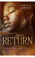 The Return: Odara's Rise