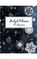 Budget Planner For Beginners: 2020 Undated Monthly Money Journal With Weekly Bill Organizer Daily Expense Tracker For 2019-2020 A Year Business Beginner Money Workbook Personal F