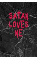 Satan Loves Me