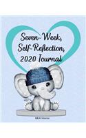 Seven-Week, Self-Reflection, 2020 Journal