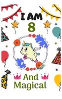 I AM 8 & And Magical