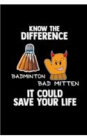 Know the difference badminton bad mitten: 6x9 BADMINTON - lined - ruled paper - notebook - notes