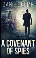 A Covenant Of Spies (Lies And Consequences Book 4)