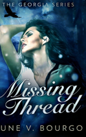 Missing Thread (The Georgia Series Book 3)