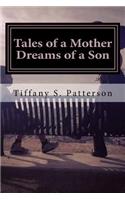 Tales of a Mother Dreams of a Son