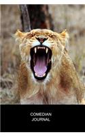 Comedian Journal Blank Lined Notebook 6 x 9: Laughing Lion Book For Comedy Notes 150 Pages