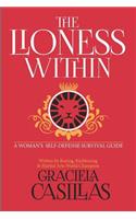 The Lioness Within: A Woman's Self Defense Survival Guide