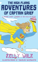 High-Flying Adventures of Captain Grief