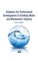 Guidance for Professional Development in Drinking Water and Wastewater Industry: (English)