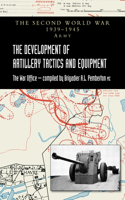 The Development of Artillery Tactics and Equipment