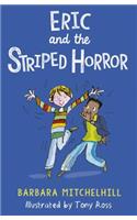 Eric and the Striped Horror