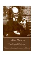 Talbot Mundy - The Eye of Zeitoon