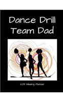 Dance Drill Team Dad 2019 Weekly Planner