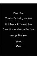 Dear Son Thanks for Being My Son